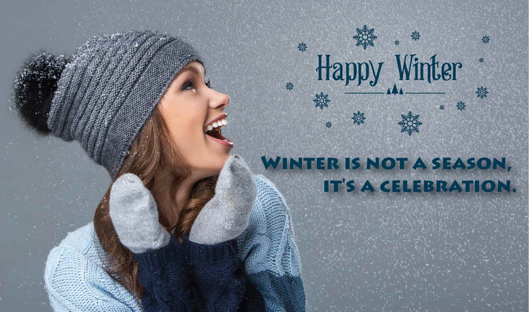 Winter is not a season, it's a celebration-หน้าหนาวไม่ใช่เพียงแค่ฤดู มันคือการฉลองเฉลิม