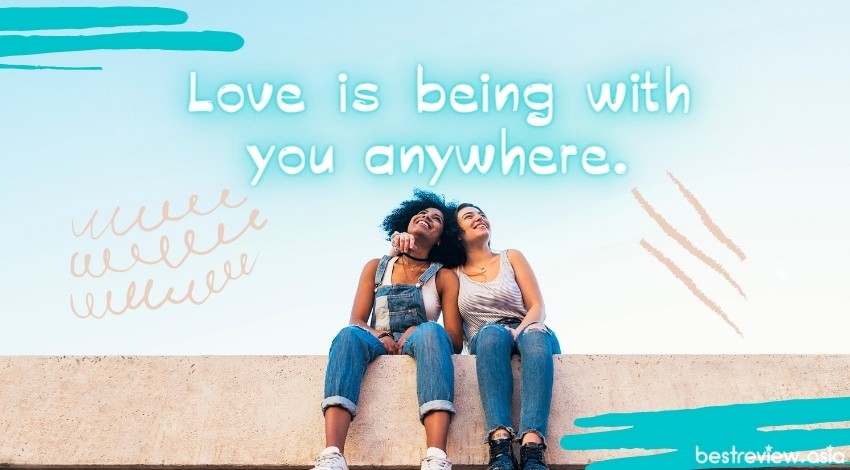 Love is being with you anywhere.ชอบทุกที่ที่ได้อยู่กับแก