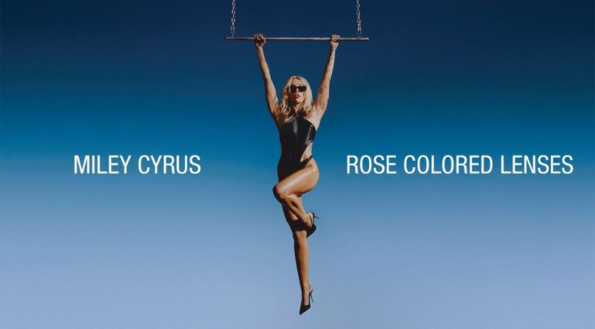 Rose Colored Lenses - Miley Cyrus