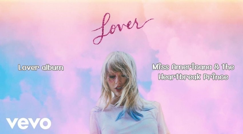 Miss Americana & the Heartbreak Prince