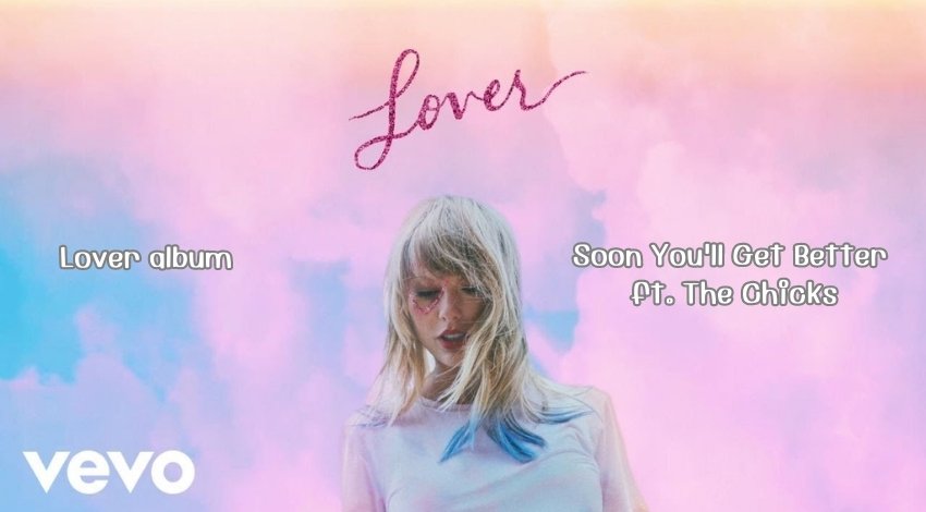 Soon You'll Get Better ft. The Chicks