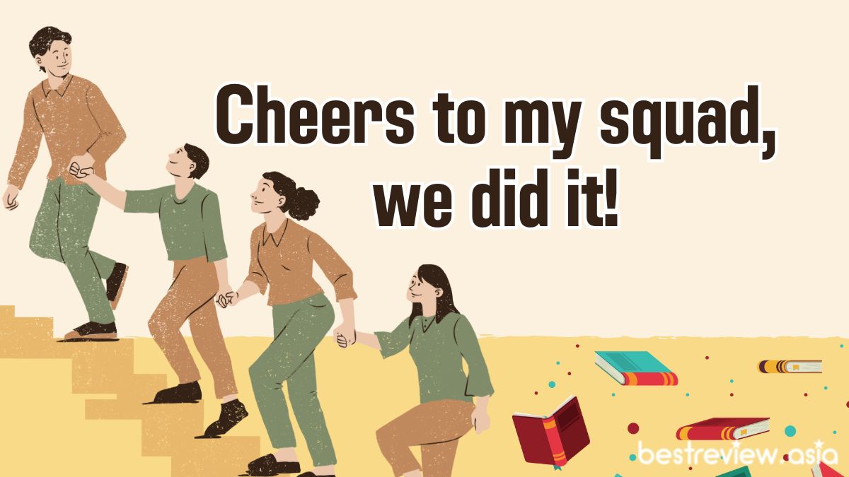 Cheers to my squad, we did it!ทีมเรามันเจ๋งแจ๋วที่สุด เรียนจบแล้วจ้า